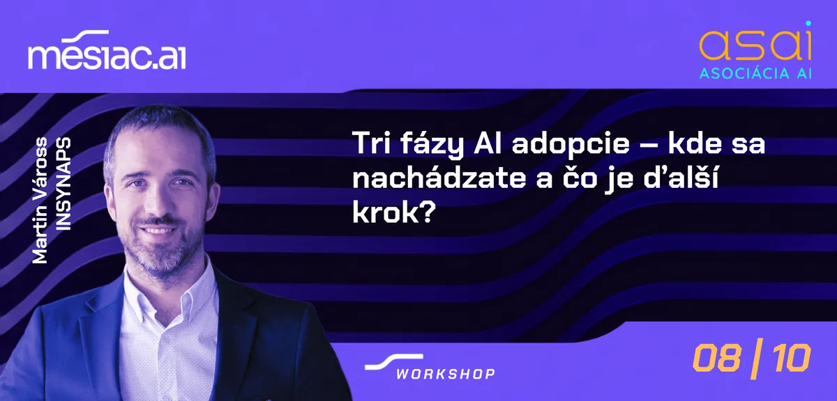 Martin Váross – workshop Tri fázy AI adopcie